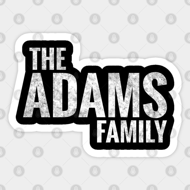 The Adams Family Adams Surname Adams Last name Sticker by TeeLogic